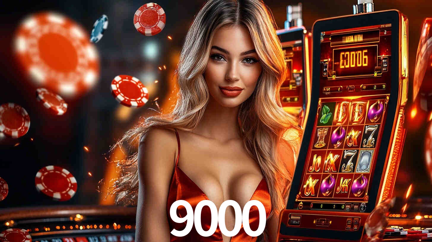9000 -  - 9000 bet